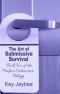 [Perfect Submissive 02] • The Art of Submissive Survival - Book Two in the Perfect Submissive Trilogy